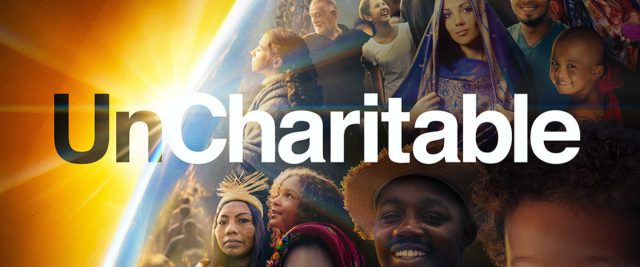 UnCharitable – The Movie Event